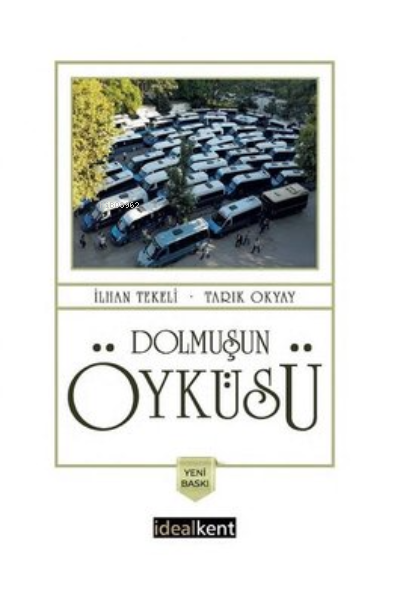 Dolmuşun Öyküsü - Tarık Okyay | Yeni ve İkinci El Ucuz Kitabın Adresi