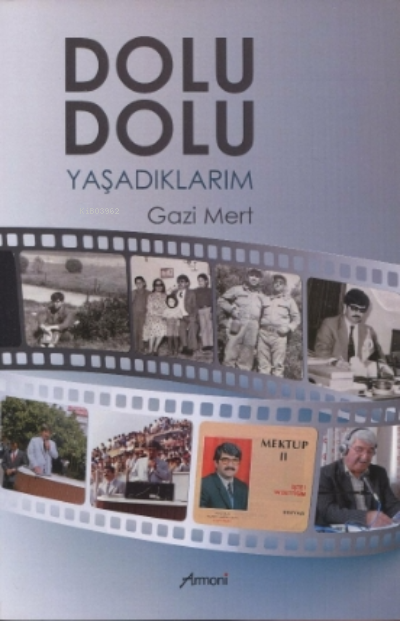 Dolu Dolu Yaşadıklarım - Gazi Mert | Yeni ve İkinci El Ucuz Kitabın Ad