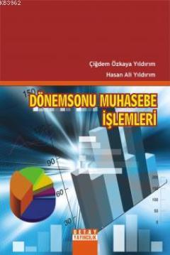 Dönemsonu Muhasebe İşlemleri - Çiğdem Özkaya Yıldırım Hasan Ali Yıldır