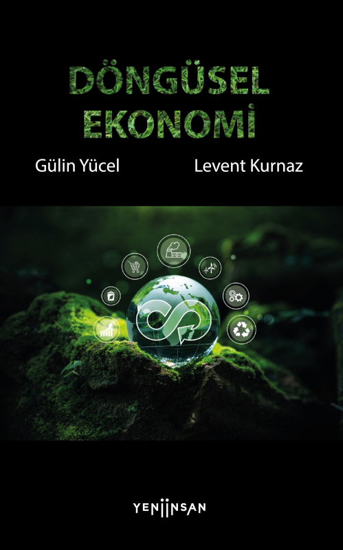 Döngüsel Ekonomi - Gülin Yücel | Yeni ve İkinci El Ucuz Kitabın Adresi