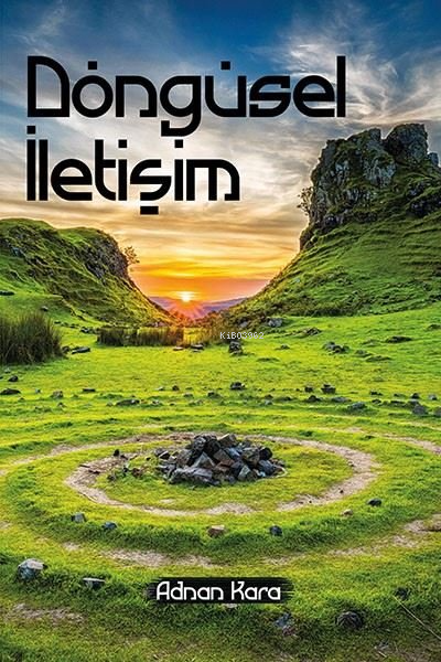 Döngüsel İletişim - Adnan Kara | Yeni ve İkinci El Ucuz Kitabın Adresi