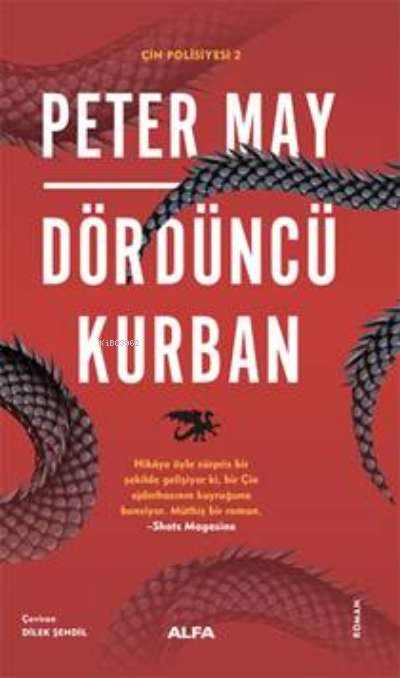 Dördüncü Kurban ;Çin Polisiyesi 2 - Peter May | Yeni ve İkinci El Ucuz