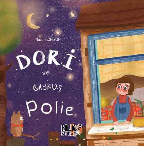 Dori ve Baykuş Polie - Nazlı Songün | Yeni ve İkinci El Ucuz Kitabın A