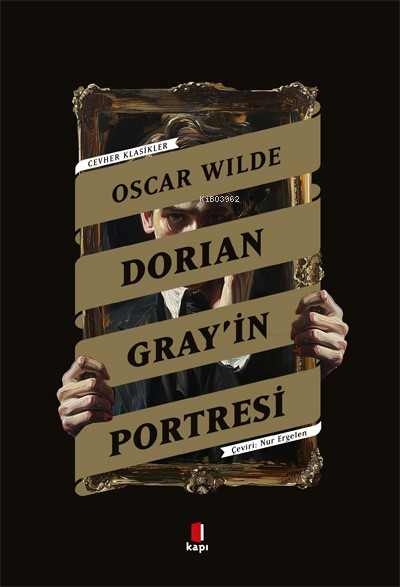 Dorian Gray’in Portresi;Cevher Klasikler - Oscar Wilde | Yeni ve İkinc