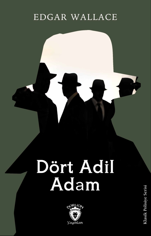 Dört Adil Adam - Edgar Wallace | Yeni ve İkinci El Ucuz Kitabın Adresi