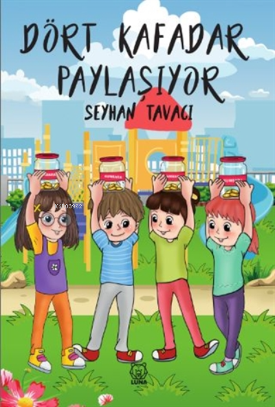 Dört Kafadar Paylaşıyor - Seyhan Tavacı | Yeni ve İkinci El Ucuz Kitab