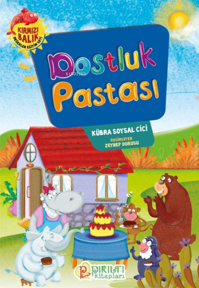 Dostluk Pastası - Kübra Soysal Cici | Yeni ve İkinci El Ucuz Kitabın A