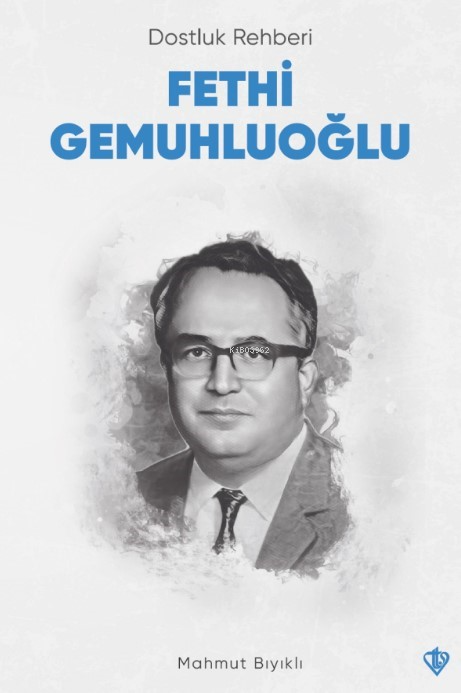 Dostluk Rehberi Fethi Gemuhluoğlu - MAHMUT BIYIKLI | Yeni ve İkinci El