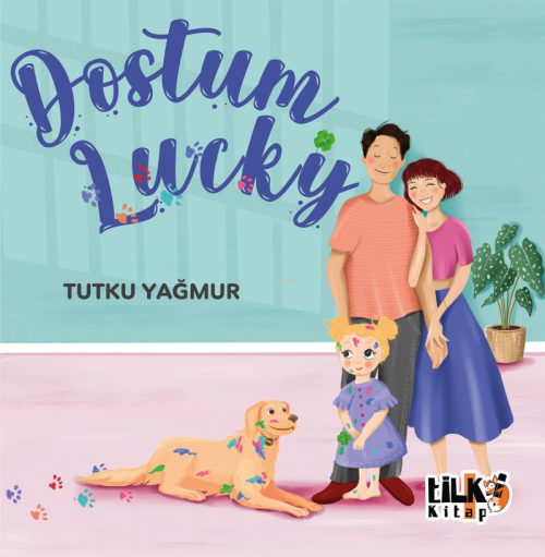 Dostum Lucky - Tutku Yağmur | Yeni ve İkinci El Ucuz Kitabın Adresi