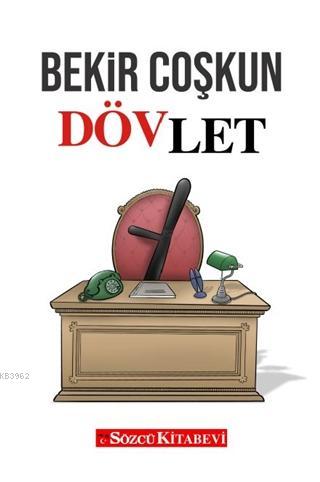 Dövlet - Bekir Coşkun | Yeni ve İkinci El Ucuz Kitabın Adresi