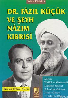 Dr. Fazıl Küçük ve Şeyh Nazım Kıbrısi - Hüseyin Mehmet Ateşin | Yeni v