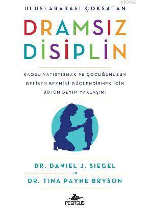 Dramsız Disiplin - Daniel J. Siegel | Yeni ve İkinci El Ucuz Kitabın A