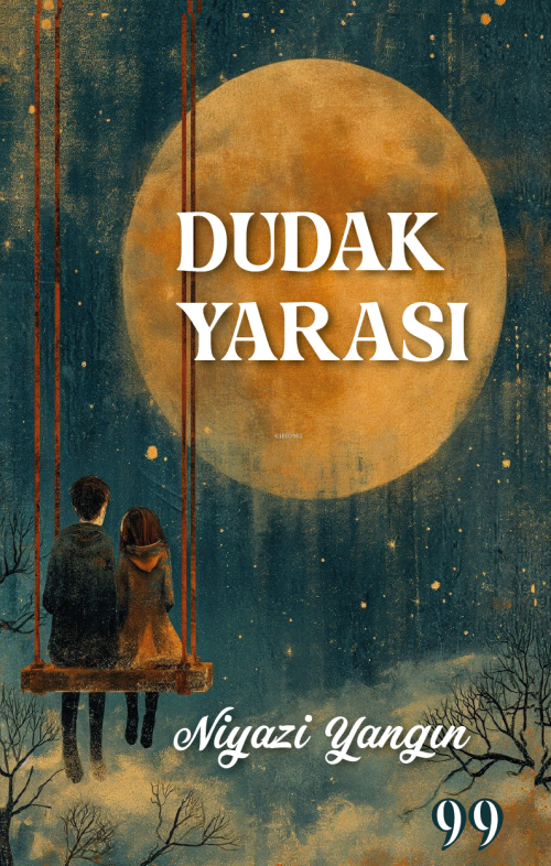 Dudak Yarası - Niyazi Yangın | Yeni ve İkinci El Ucuz Kitabın Adresi