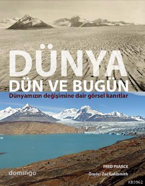 Dünya Dün ve Bugün - Fred Pearce | Yeni ve İkinci El Ucuz Kitabın Adre