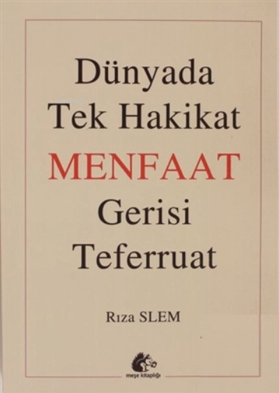 Dünyada Tek Hakikat Menfaat Gerisi Teferruat - Rıza Slem | Yeni ve İki