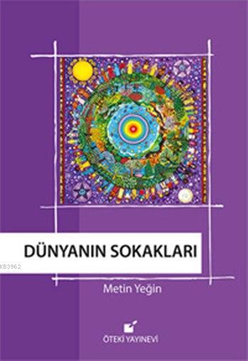 Dünyanın Sokakları - Metin Yeğin | Yeni ve İkinci El Ucuz Kitabın Adre