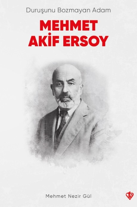 Duruşunu Bozmayan Adam Mehmet Akif Ersoy - Mehmet Nezir Gül | Yeni ve 