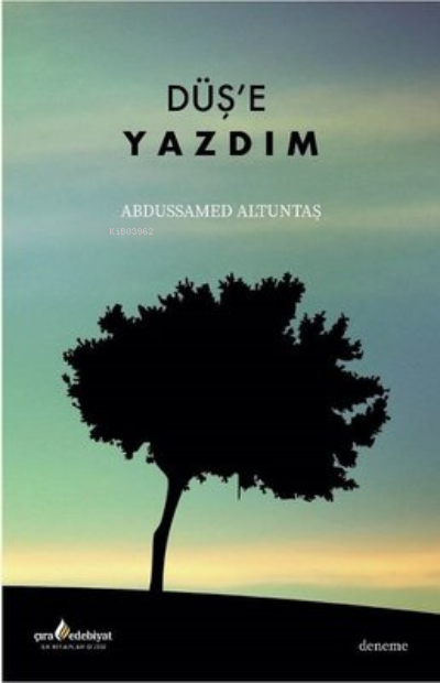 Düş'e Yazdım - Abdussamed Altuntaş | Yeni ve İkinci El Ucuz Kitabın Ad