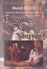 Düşmüş Ocağı Yanıyor - Murat Çulcu | Yeni ve İkinci El Ucuz Kitabın Ad