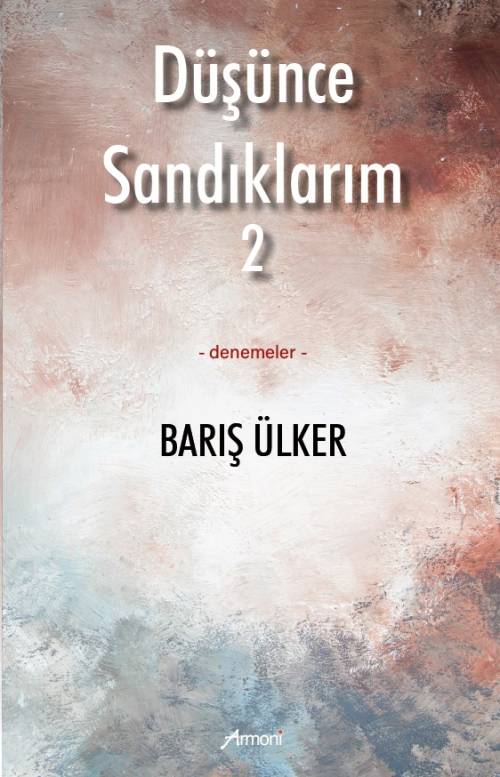 Düşünce Sandıklarım - 2 - Barış Ülker | Yeni ve İkinci El Ucuz Kitabın