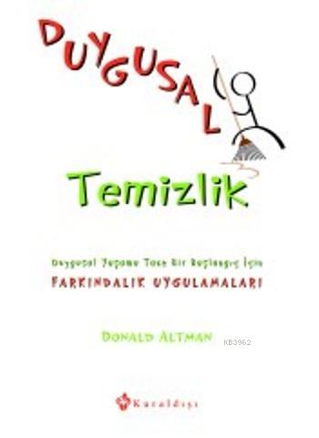 Duygusal Temizlik - Donald Altman | Yeni ve İkinci El Ucuz Kitabın Adr