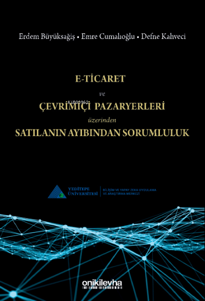 E-Ticaret ve Çevrimiçi Pazaryerleri Üzerinden Satılanın Ayıbından Soru