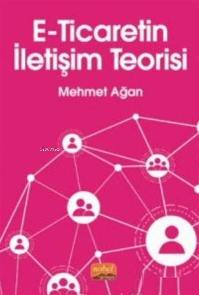 E-Ticaretin İletişim Teorisi - Mehmet Ağan | Yeni ve İkinci El Ucuz Ki