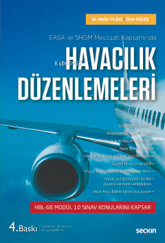 EASA ve SHGM Mevzuatı Kapsamında Havacılık Düzenlemeleri - Melih Yıldı