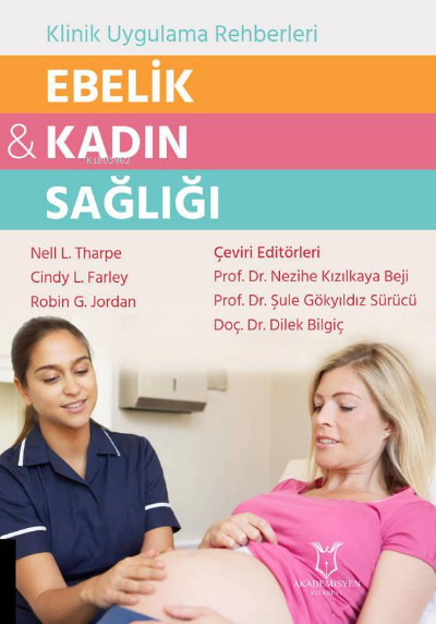 Ebelik ve Kadın Sağlığı - Klinik Uygulama Rehberleri - Nell L. Tharpe 