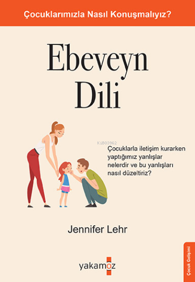 Ebeveyn Dili - Jennifer Lehr | Yeni ve İkinci El Ucuz Kitabın Adresi