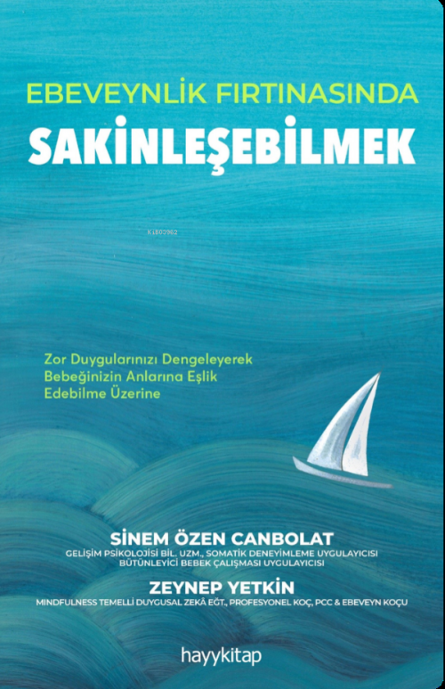 Ebeveynlik Fırtınasında Sakinleşebilmek - Sinem Özen Canbolat | Yeni v