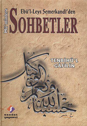 Ebü'l-Leys Semerkandî'den Mü'minlere Sohbetler (Ciltli) - Ebü`l-Leys e