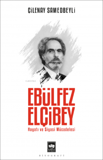 Ebülfez Elçibey - Çilenay Samedbeyli | Yeni ve İkinci El Ucuz Kitabın 