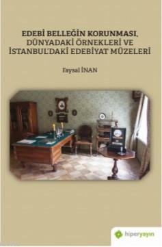 Edebi Belleğin Korunması, Dünyadaki Örnekleri ve İstanbul'daki Edebiya