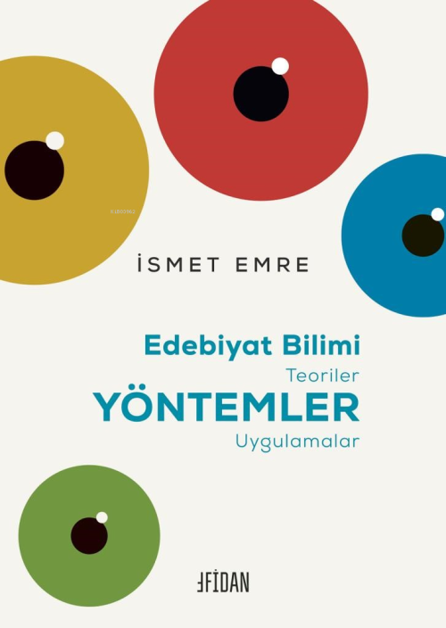 Edebiyat Bilimi;Teoriler – Yöntemler – Uygulamalar - İsmet Emre | Yeni