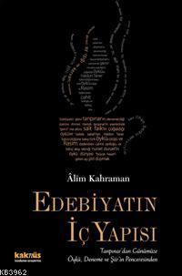 Edebiyatın İç Yapısı - Alim Kahraman | Yeni ve İkinci El Ucuz Kitabın 