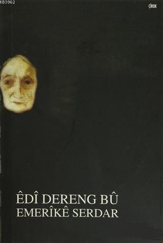 Edi Dereng Bu - Emerike Serdar | Yeni ve İkinci El Ucuz Kitabın Adresi