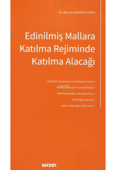 Edinilmiş Mallara Katılma Rejiminde Katılma Alacağı - Nermin Sakarya G