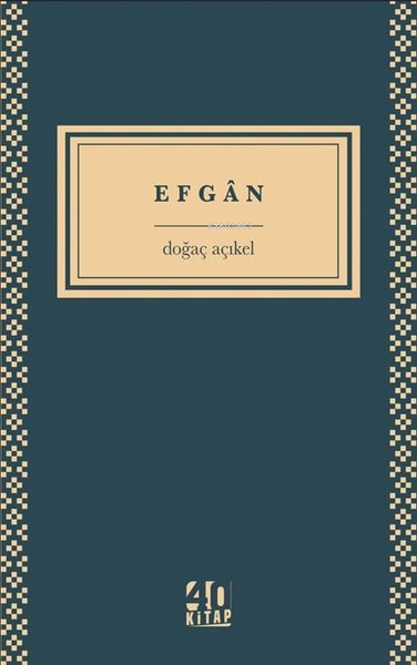 Efgan - Doğaç Açıkel | Yeni ve İkinci El Ucuz Kitabın Adresi