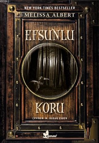 Efsunlu Koru - Melissa Albert | Yeni ve İkinci El Ucuz Kitabın Adresi