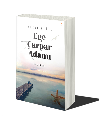 Ege Çarpar Adamı - Yusuf Çeğil | Yeni ve İkinci El Ucuz Kitabın Adresi