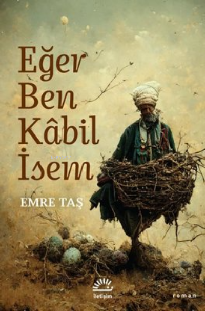 Eğer Ben Kabil İsem - Emre Taş | Yeni ve İkinci El Ucuz Kitabın Adresi