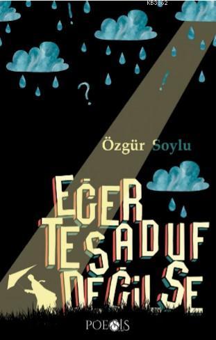 Eğer Tesadüf Değilse - Özgür Soylu | Yeni ve İkinci El Ucuz Kitabın Ad