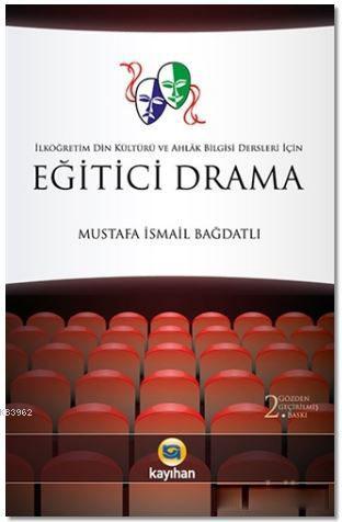 Eğitici Drama - Mustafa İsmail Bağdatlı | Yeni ve İkinci El Ucuz Kitab