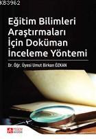 Eğitim Bilimleri Araştırmaları İçin Doküman İnceleme Yöntemi - Umut Bi