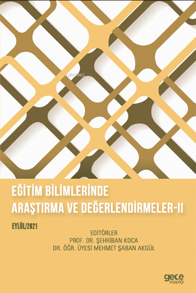 Eğitim Bilimlerinde Araştırma ve Değerlendirmeler-II - Şehriban Koca |