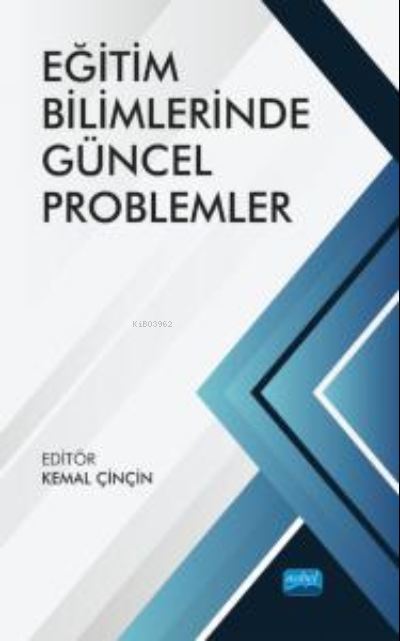 Eğitim Bilimlerinde Güncel Problemler - Kemal Çinçin | Yeni ve İkinci 