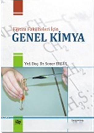 Eğitim Fakülteleri için Genel Kimya - Soner Ergül | Yeni ve İkinci El 