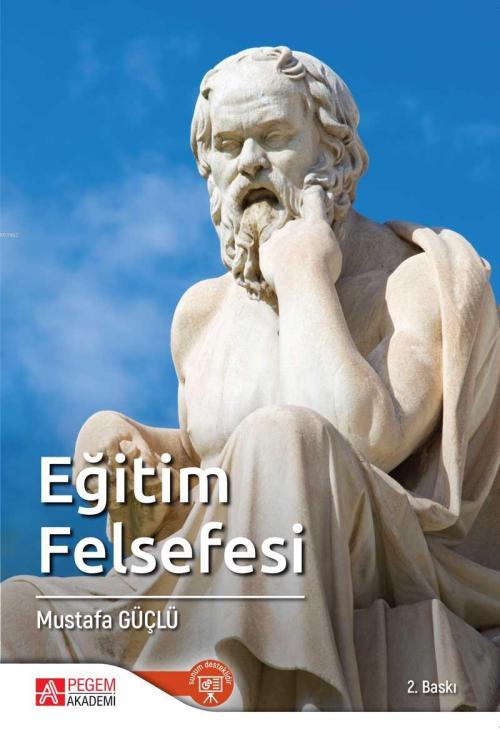 Eğitim Felsefesi - Mustafa Güçlü | Yeni ve İkinci El Ucuz Kitabın Adre