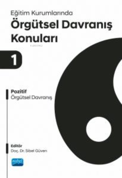 Eğitim Kurumlarında Örgütsel Davranış Konuları I - Pozitif Örgütsel Da